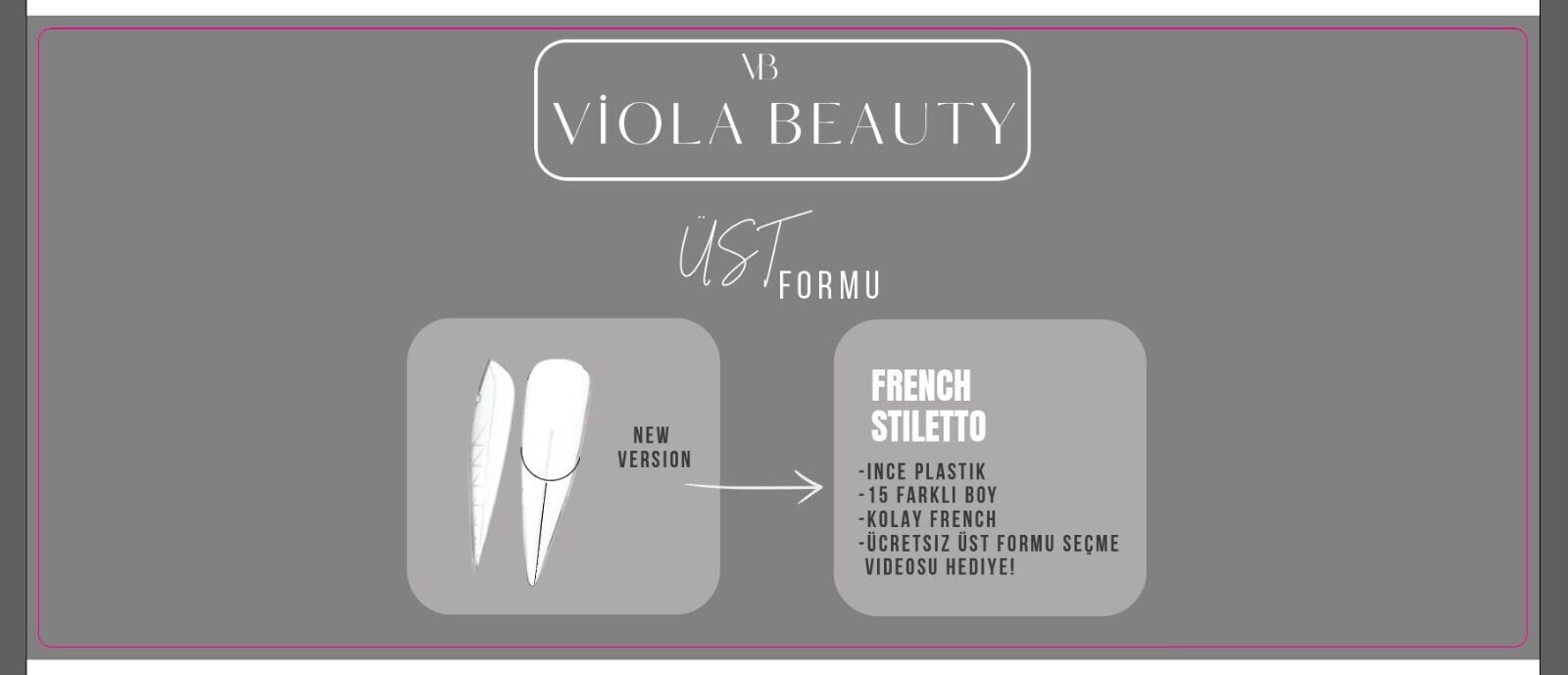 Viola Beauty Üst Formu French Stiletto