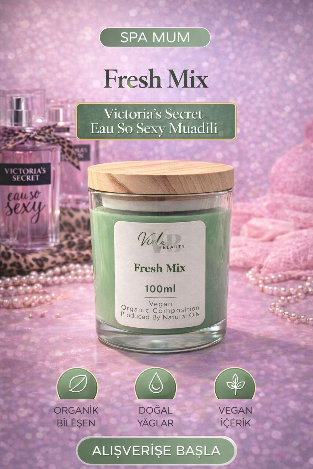 Viola Beauty Spa Mum - Fresh Mix (Victoria Secret- Eau So Sexy Muadili) - 100 ml